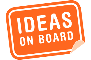 Ideas on Board